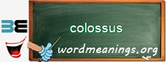 WordMeaning blackboard for colossus